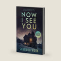 Now I See You: Large Print by Shannon Work