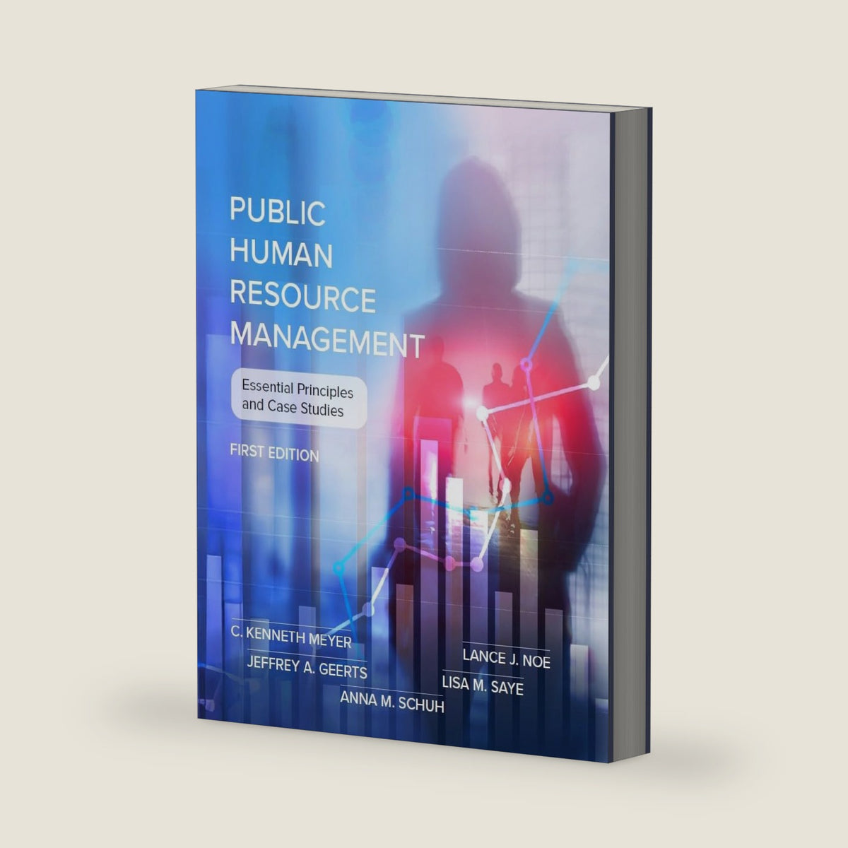Public Human Resource Management: Essential Principles and Case Studies by C. Kenneth Meyer