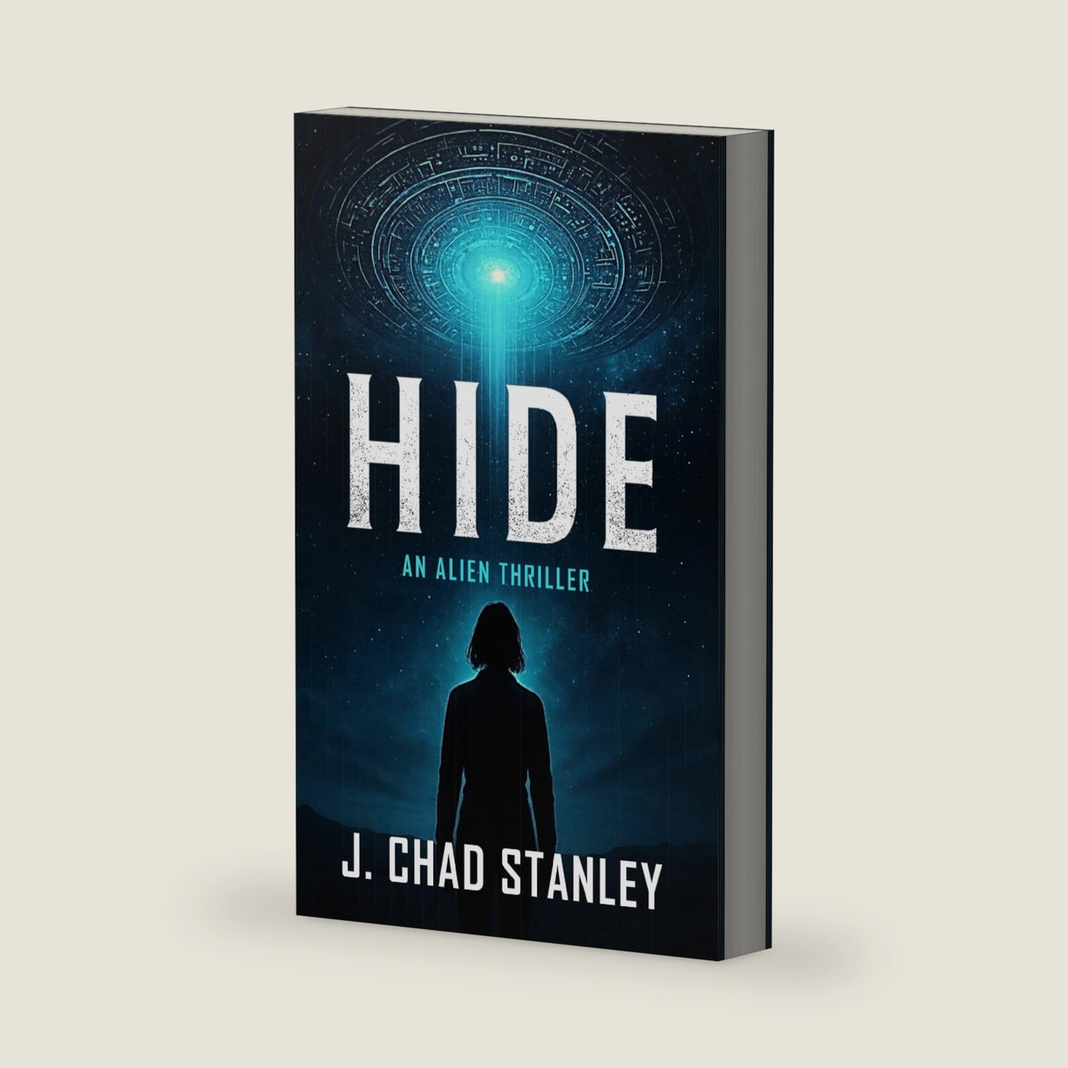 Hide: An Alien Thriller by J. Chad Stanley