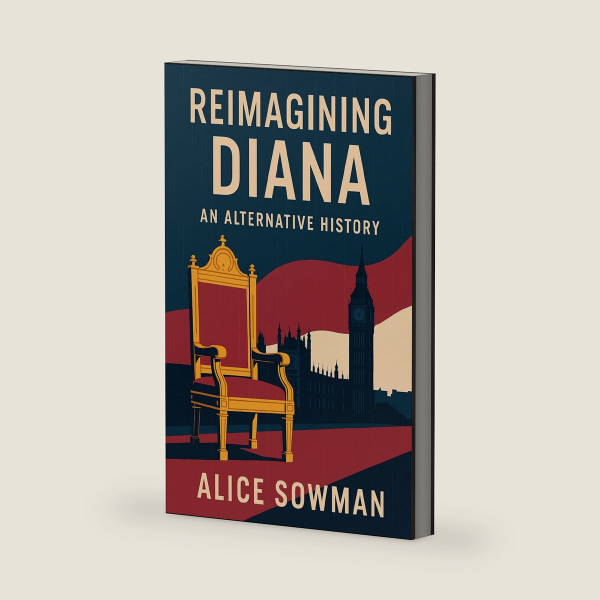 Reimagining Diana: An Alternative History by Alice Sowman