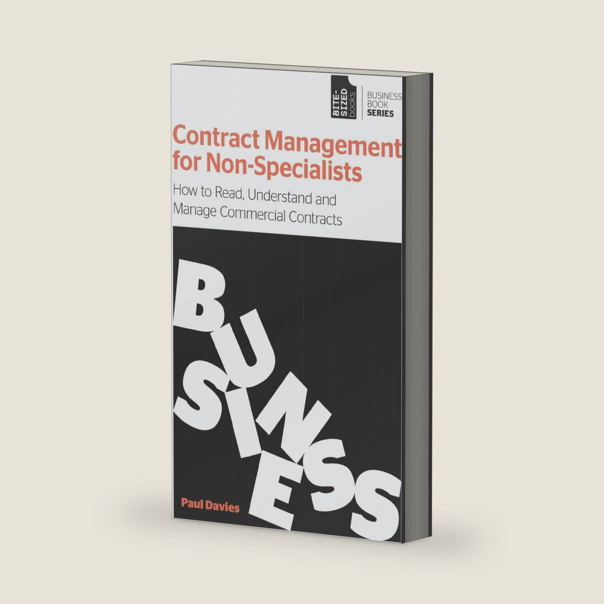 Contract Management for Non-Specialists: How to Read, Understand and Manage Commercial Contracts (Business Book Series) by Paul Davies