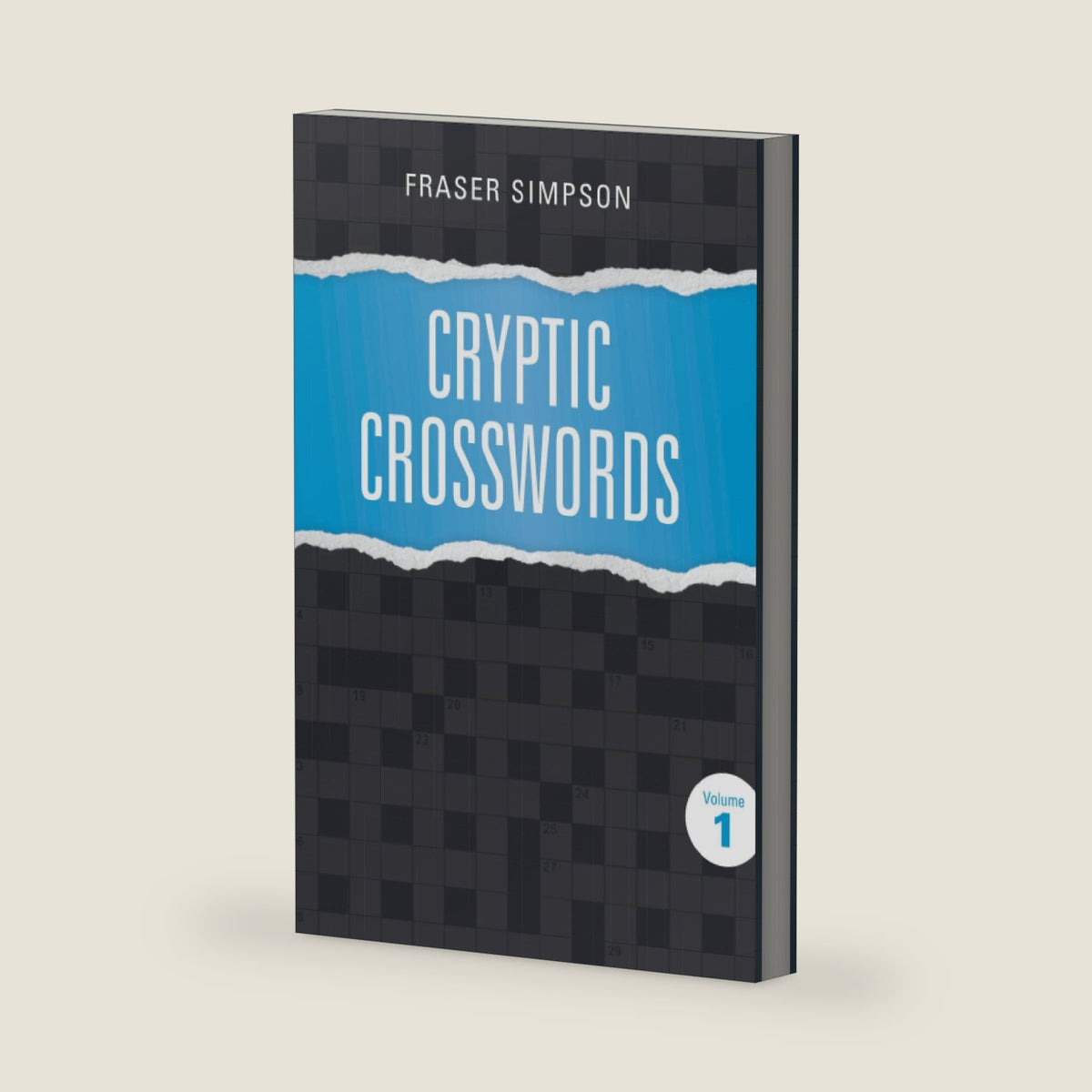 Cryptic Crosswords Volume 1 (Fraser Simpson Cryptic Crosswords) by Fraser Simpson