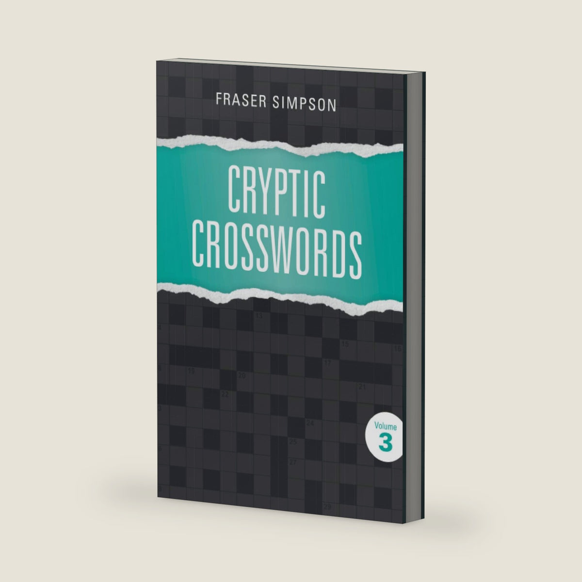 Cryptic Crosswords Volume 3 (Fraser Simpson Cryptic Crosswords) by Fraser Simpson