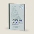 Learn to Let Go: A Guided Journal: Drop everything that's holding you back by John Purkiss