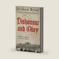 Dishonour and Obey: A thrilling seventeenth century investigation (Master Mercurius Mysteries) by Graham Brack