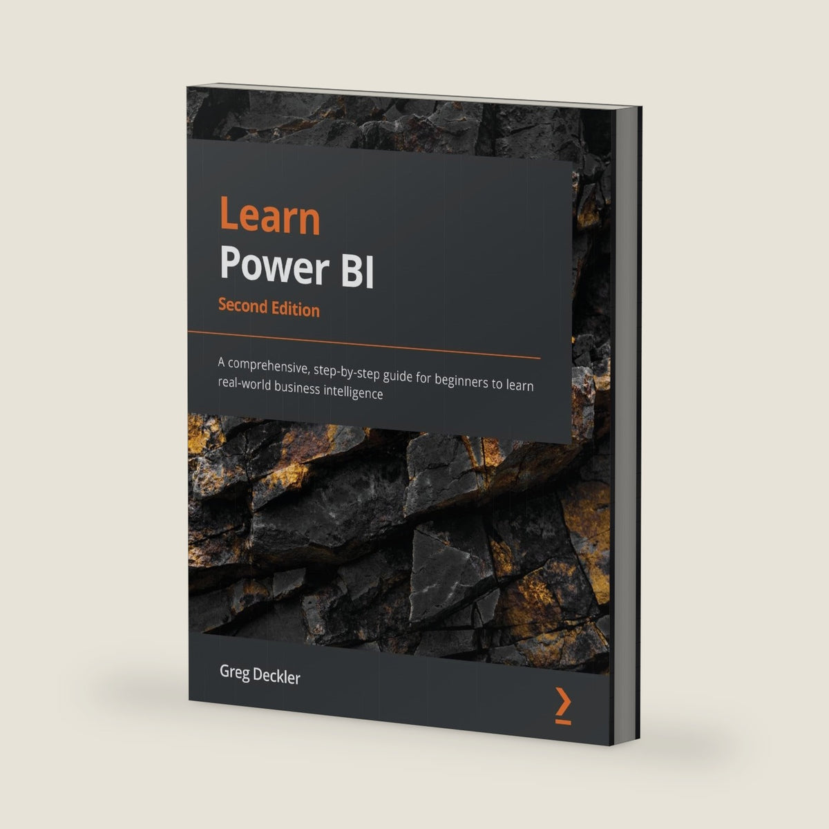Learn Power BI: A comprehensive, step-by-step guide for beginners to learn real-world business intelligence by Greg Deckler