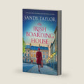 The Irish Boarding House: Completely heart-warming Irish historical fiction by Sandy Taylor
