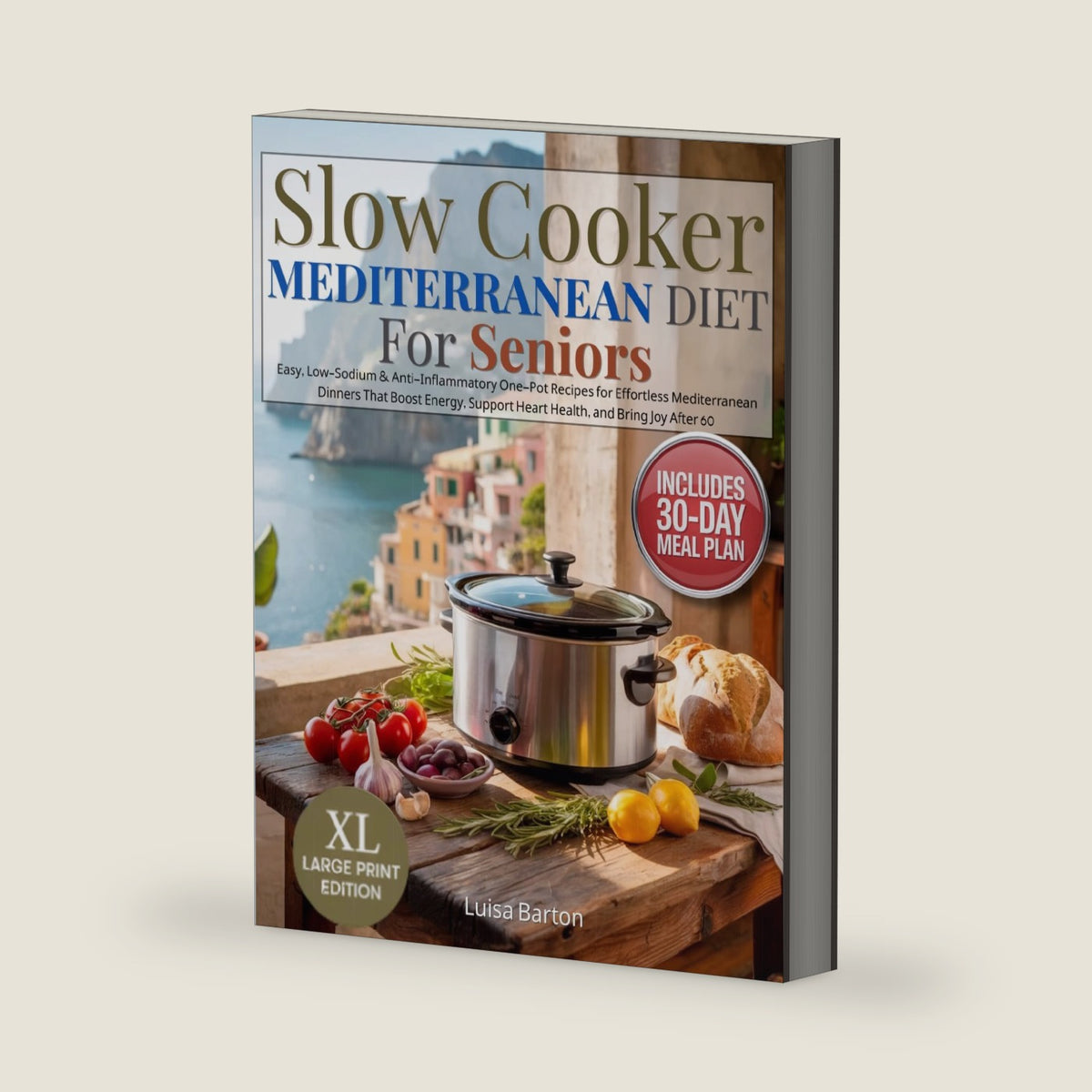 Slow Cooker Mediterranean Diet for Seniors: Easy, Low-Sodium & Anti-Inflammatory One-Pot Recipes for Effortless Mediterranean Dinners That Boost Energy, Support Heart Health, and Bring Joy After 60 by SC PP