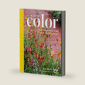 A Year of Color: How to create a bold and bright garden by Ann-Marie Powell