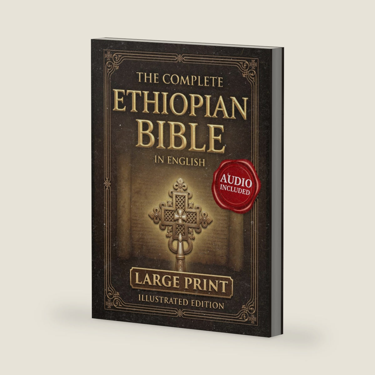 The Complete Ethiopian Bible in English Large Print: An Illustrated 88-Book Edition with Enoch, Jubilees, Baruch, Maccabees, Sacred Apocrypha, and Ethiopia’s Hidden Biblical Tradition by Ezra M. Caldwell