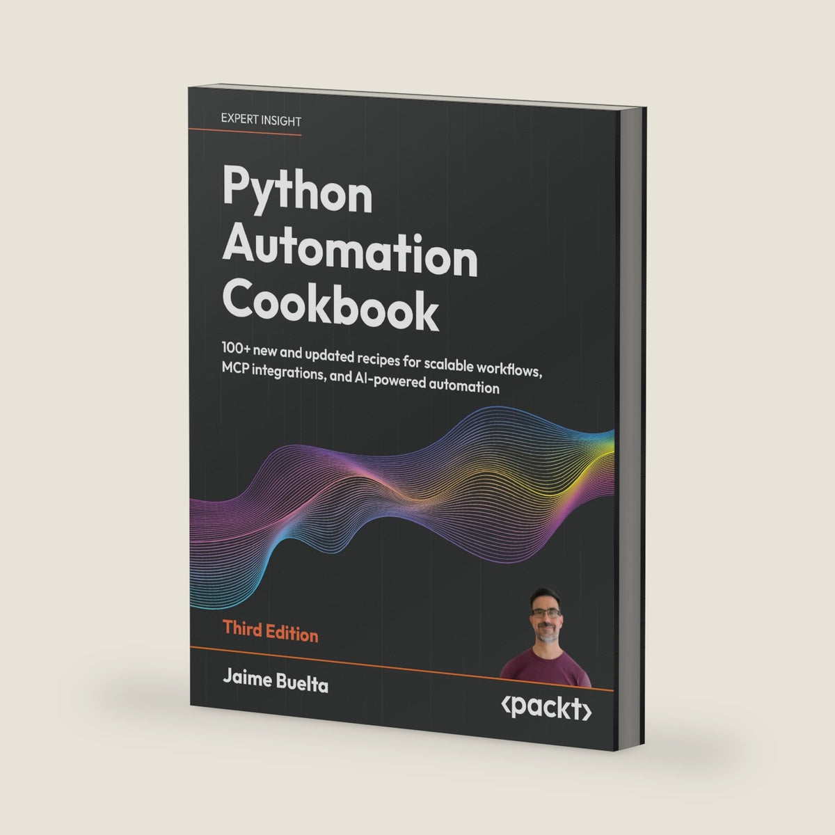 Python Automation Cookbook: 100+ new and updated recipes for scalable workflows, MCP integrations, and AI-powered automation by Jaime Buelta