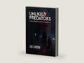 Unlikely Predators: Case Studies in Female Predation by Lee Lucero | barcode:9781807645540 | source:9781807645540-right-three-quarter.jpg