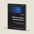AWS for System Administrators: Build, automate, and operate scalable cloud infrastructure on AWS by Marcel Neidinger