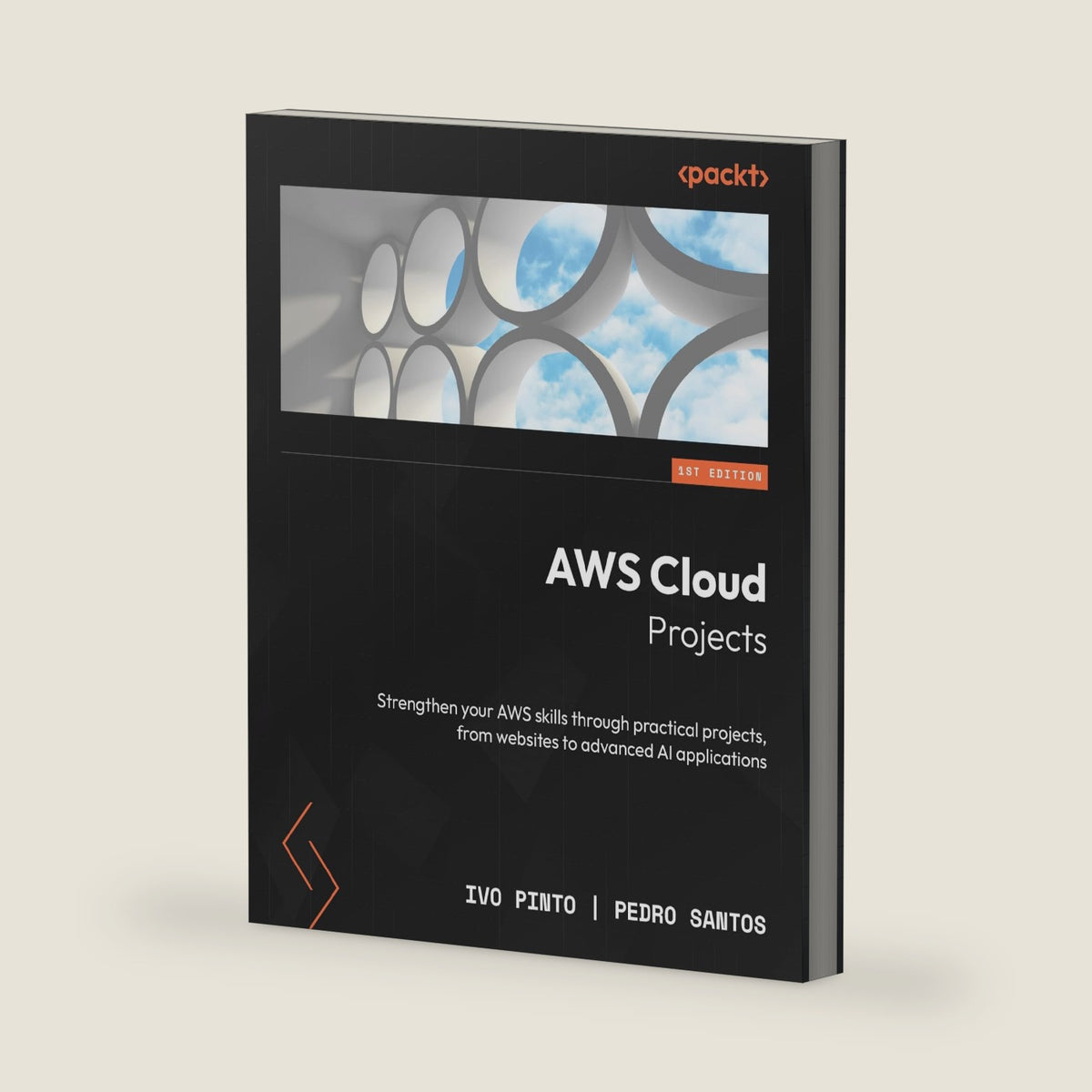 AWS Cloud Projects: Strengthen your AWS skills through practical projects, from websites to advanced AI applications by Ivo Pinto