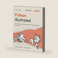 Python Illustrated: Not another boring Python book, learn programming the fun way by Maaike van Putten