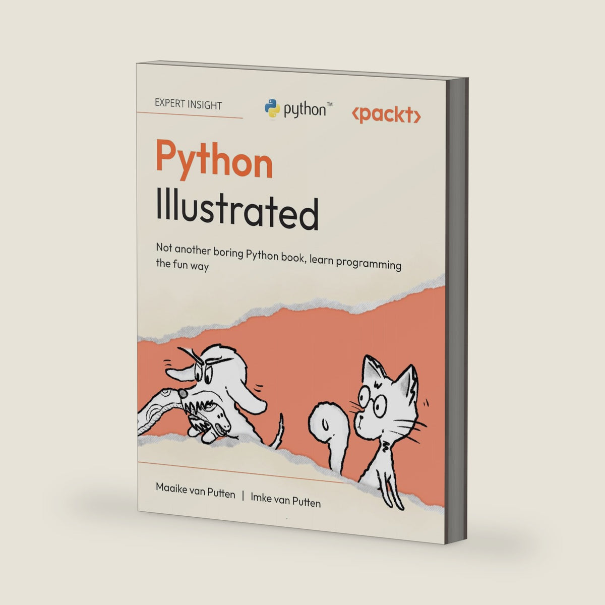 Python Illustrated: Not another boring Python book, learn programming the fun way by Maaike van Putten