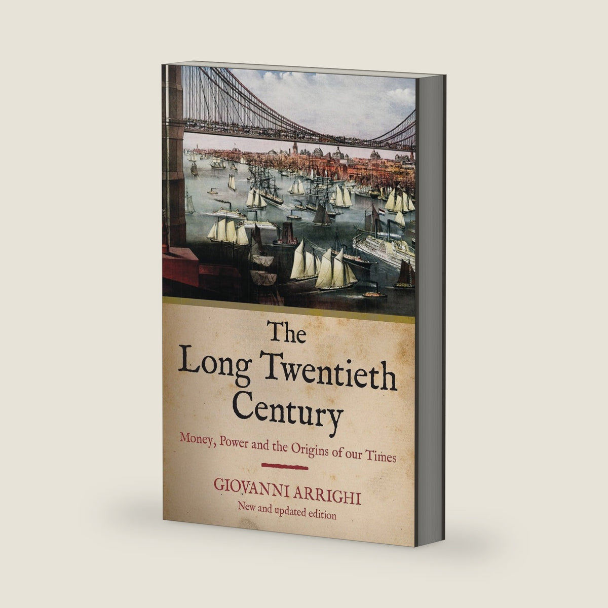 The Long Twentieth Century: Money, Power and the Origins of Our Times by Giovanni Arrighi