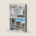 Georgian and Regency Houses Explained (England's Living History) by Trevor Yorke