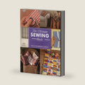 The Ultimate Sewing Book: Over 200 Sewing Ideas for You and Your Home by Maggi McCormick Gordon