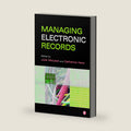 Managing Electronic Records by American Library Association