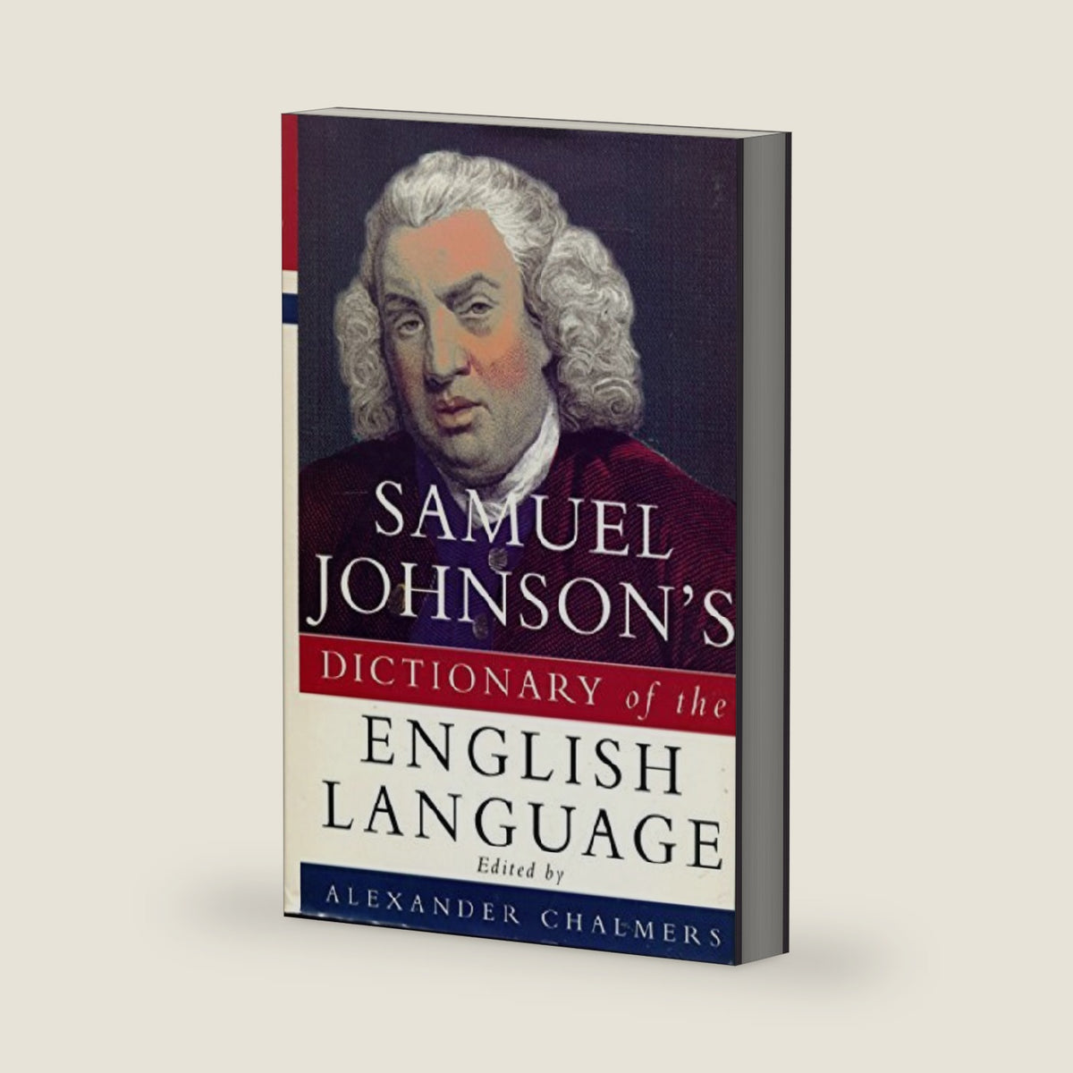 Samuel Johnson's Dictionary of the English Language by Samuel Johnson
