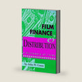 Film Finance & Distribution: A Dictionary of Terms by John W. Cones