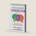 Nonviolent Communication: A Language of Life: Life-Changing Tools for Healthy Relationships (Nonviolent Communication Guides) by Arun B. Gandhi