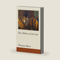 The Tables of the Law by Thomas Mann