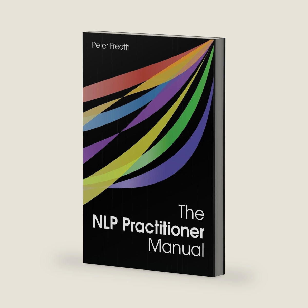The NLP Practitioner Manual by Peter Freeth