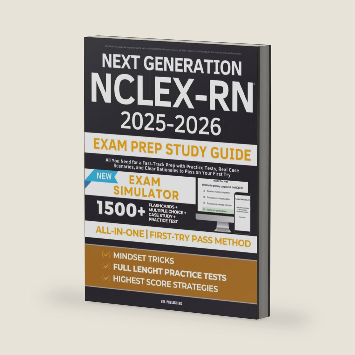 Next Generation NCLEX-RN Exam Prep Study Guide: All You Need for a Fast-Track Prep with Practice Tests, Real Case Scenarios, and Clear Rationales to Pass on Your First Try by HTL Publishing