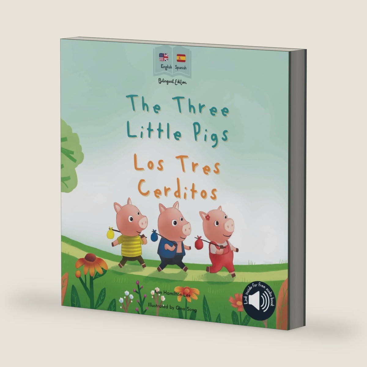 The Three Little Pigs | Los Tres Cerditos: Bilingual Spanish & English book for children (Bilingual Spanish fairy tales) by Ann Hamilton-Lee