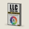 LLC Guide for Small Businesses: Master the Essentials from Legal Set Up, Launch to Creating a Scalable, Successful and Thriving Brand...it's Easy Once you Know How! by Joshua Jones
