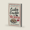 Cookie Crumble and Murder - Large Print: A Completely Gripping and Charming British Culinary Mystery (Large Print Mysteries) by K.E. O'Connor