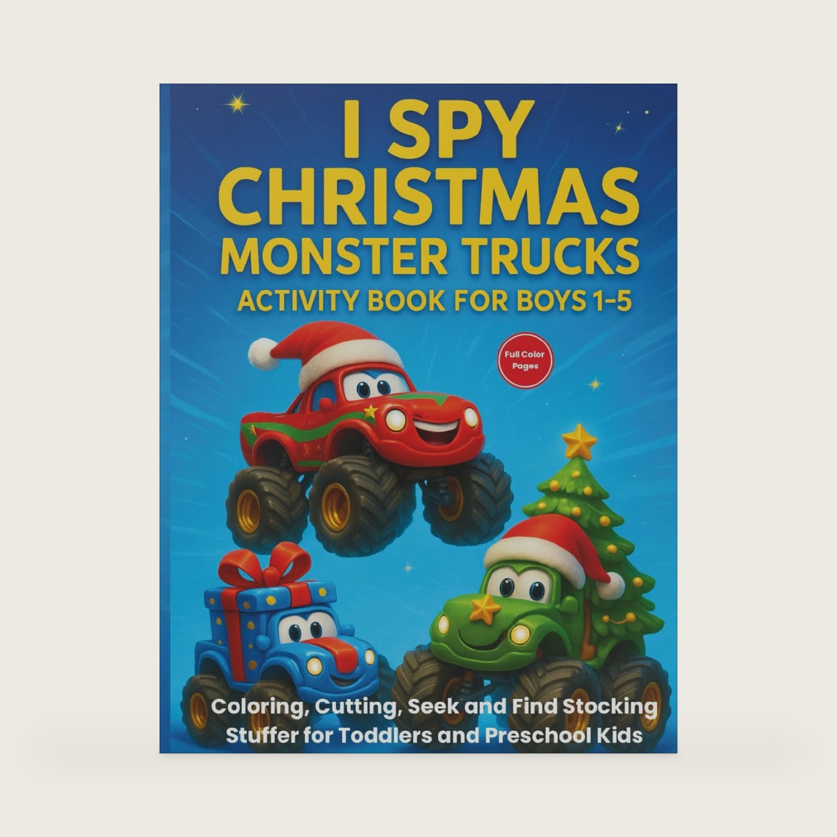 I Spy Christmas Monster Trucks Activity Book for Boys 1-5: Coloring Cutting Seek and Find Stocking Stuffer for Toddlers and Preschool Kids by Daring Heights Publishing