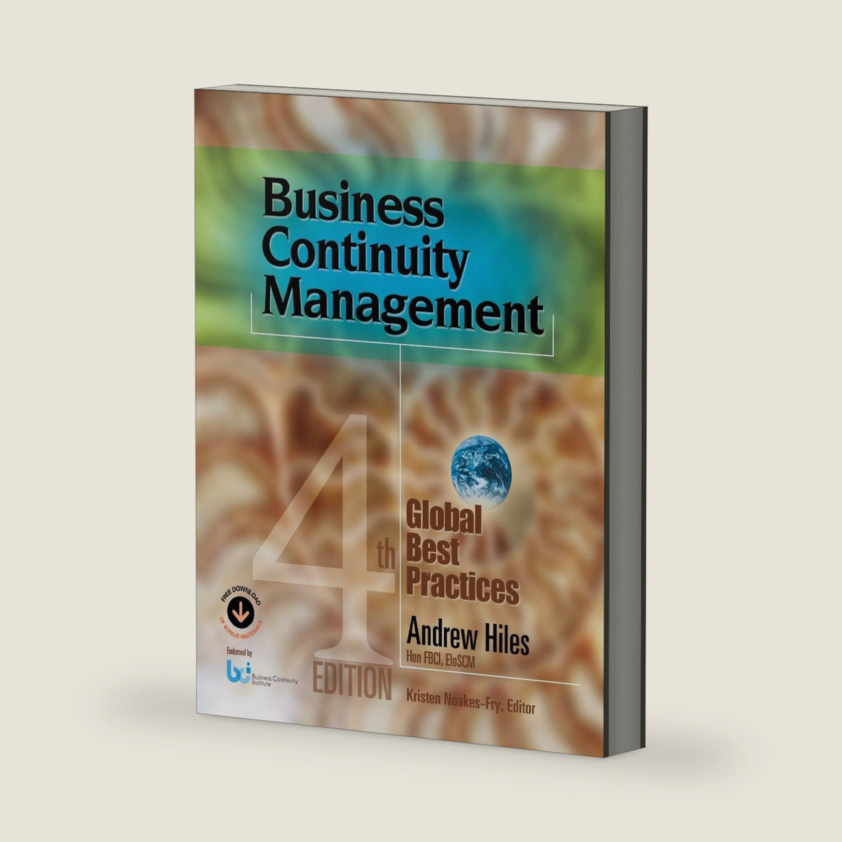 Business Continuity Management: Global Best Practices, 4th Edition by Andrew N Hiles