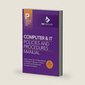 Computer & IT Policies and Procedures Manual by Bizmanualz