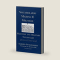 Vocabolario Marino E Militare: Maritime and Military Vocabulary [Italian] (Italian Edition) by Alberto Guglielmotti