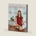 Against All Grain: Delectable Paleo Recipes to Eat Well and Feel Great by Danielle Walker