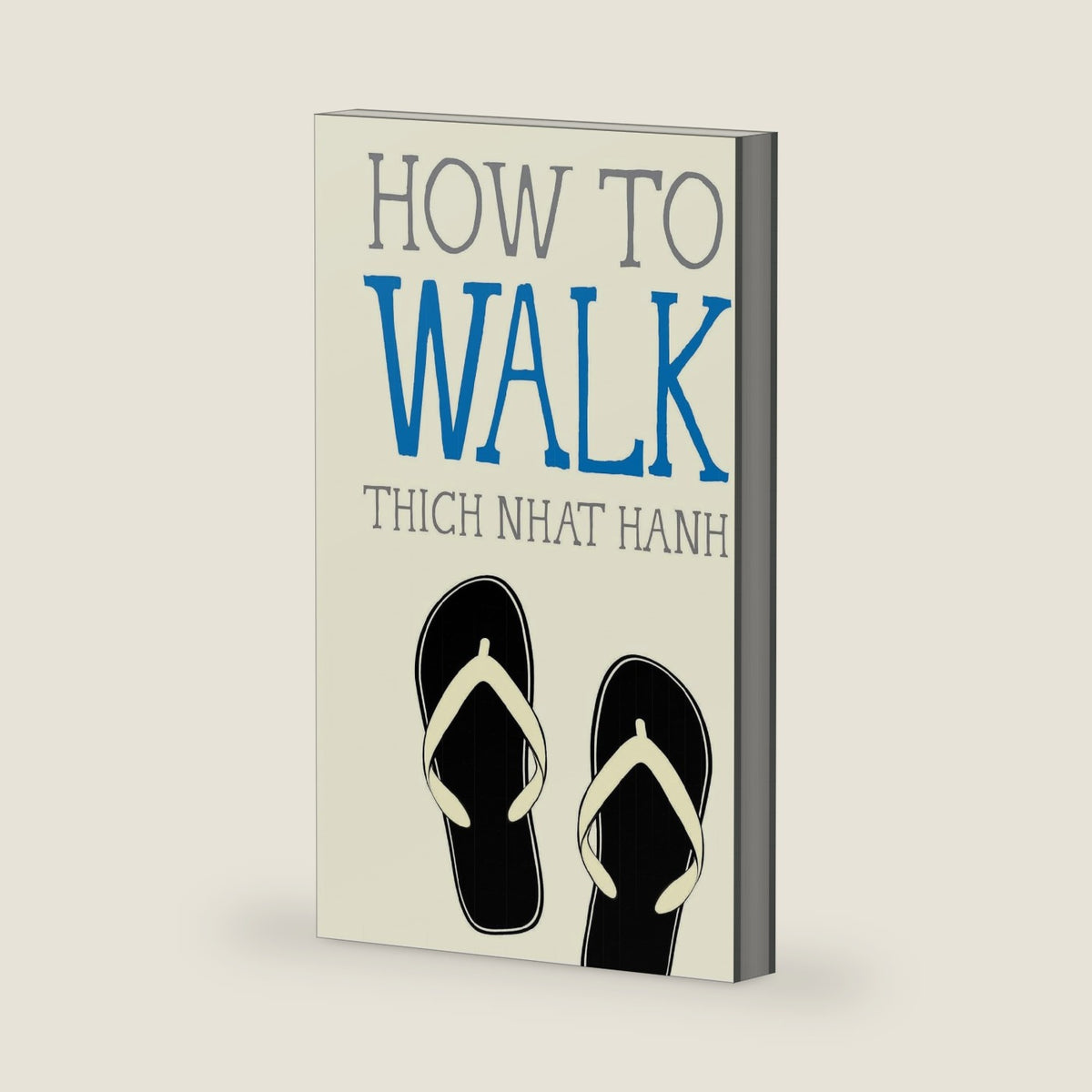 How to Walk (Mindfulness Essentials) by Thich Nhat Hanh