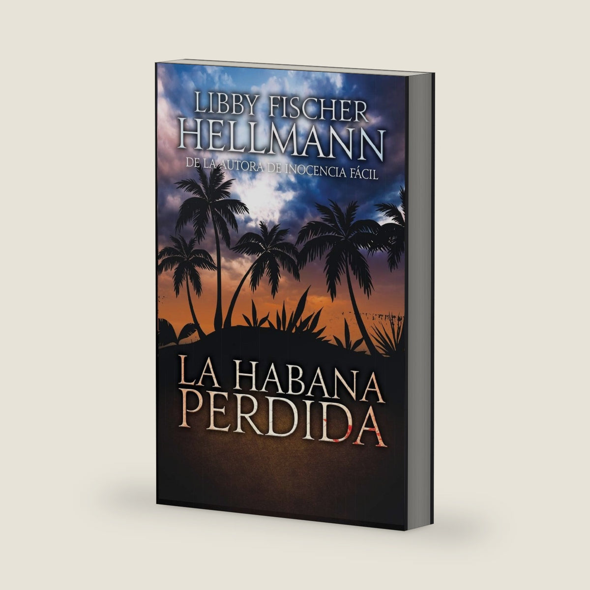 La Habana Perdida (Spanish Edition) by Libby Fischer Hellmann