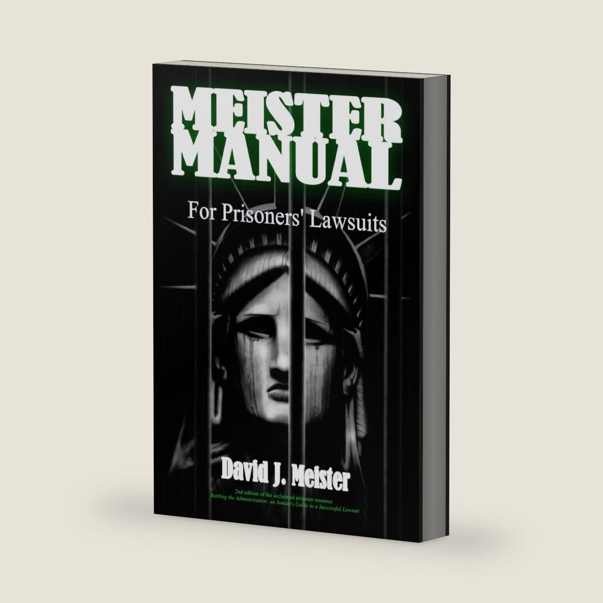 Meister Manual: For Prisoners' Lawsuits by David Joseph Meister