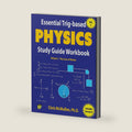 Essential Trig-based Physics Study Guide Workbook: The Laws of Motion (Learn Physics Step-By-Step) by Chris McMullen