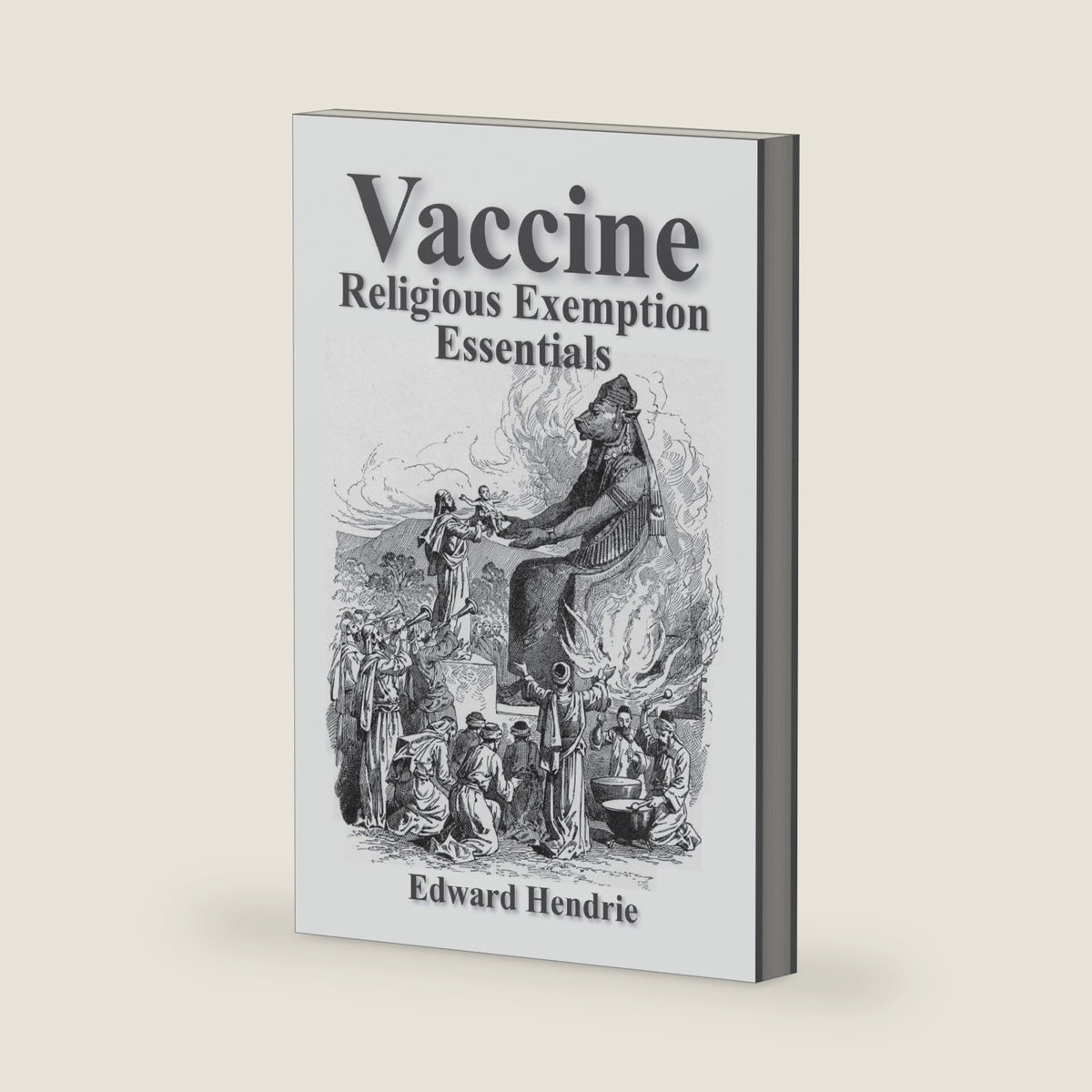 Vaccine Religious Exemption Essentials by Edward Hendrie