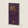 The Vaccine Handbook: A Practical Guide for Clinicians, 12th edition by MD Gary S. Marshall