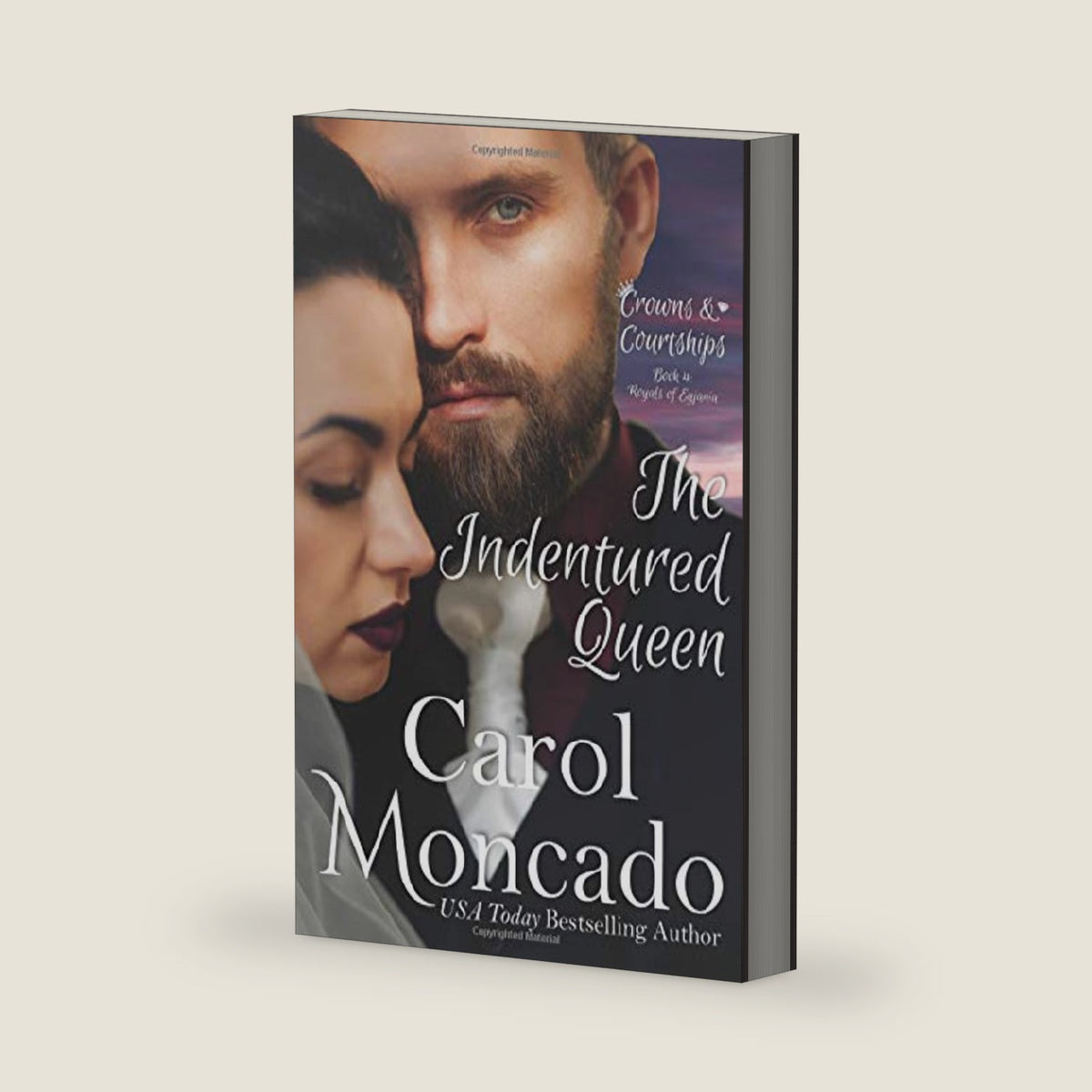 The Indentured Queen (Crowns & Courtships) by Carol Moncado