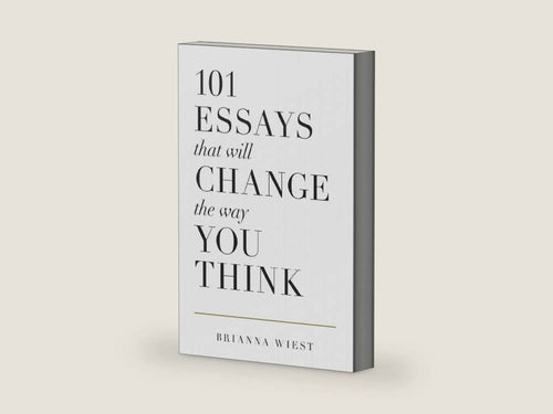 101 Essays That Will Change The Way You Think by Brianna Wiest | barcode:9781945796067 | source:9781945796067-right-three-quarter.jpg