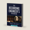 The Recording Engineer's Handbook 5th Edition by Bobby Owsinski