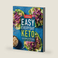 Easy Everyday Keto: Healthy Kitchen-Perfected Recipes by America's Test Kitchen