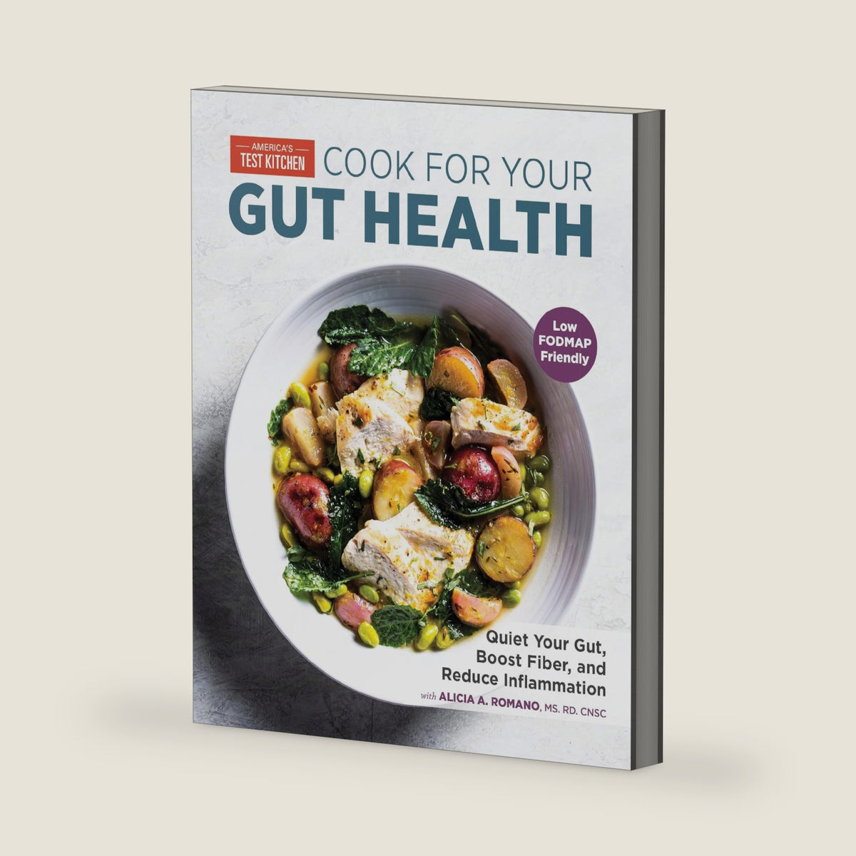 Cook for Your Gut Health: Quiet Your Gut, Boost Fiber, and Reduce Inflammation by America's Test Kitchen