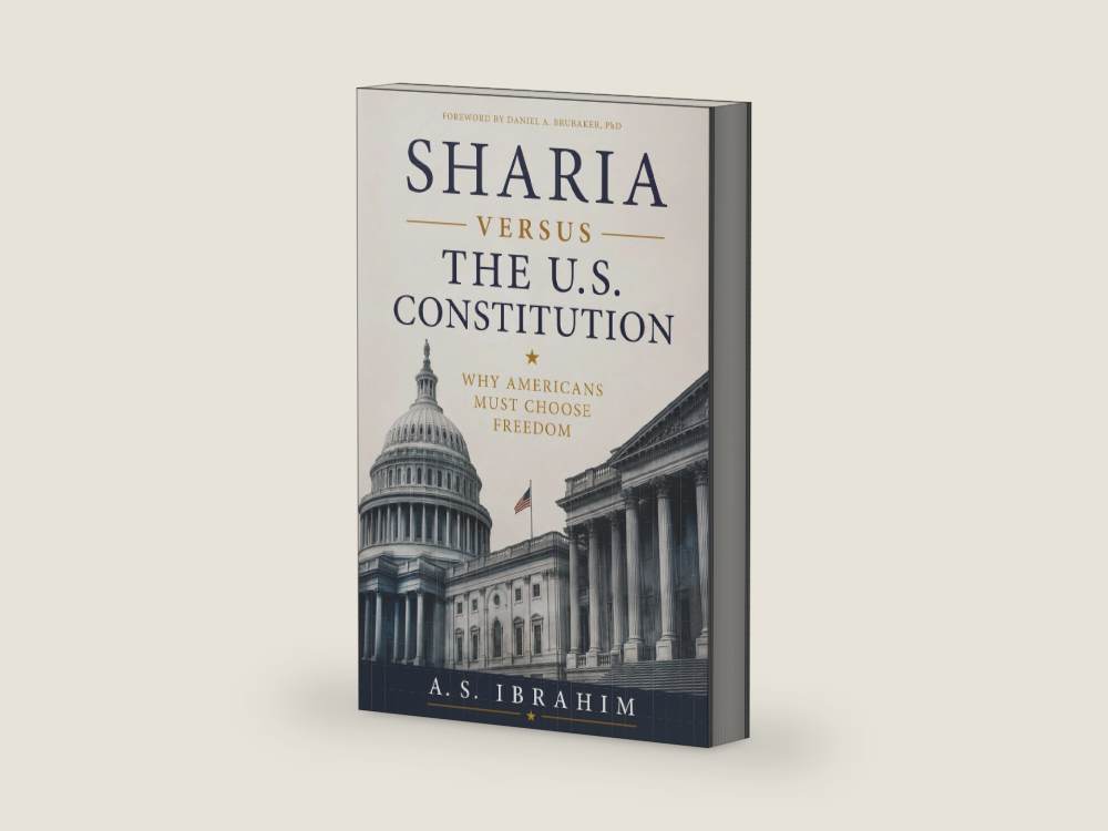 Sharia Versus the U.S. Constitution: Why Americans Must Choose Freedom by A. S. Ibrahim | barcode:9781949123388 | source:9781949123388-right-three-quarter.jpg